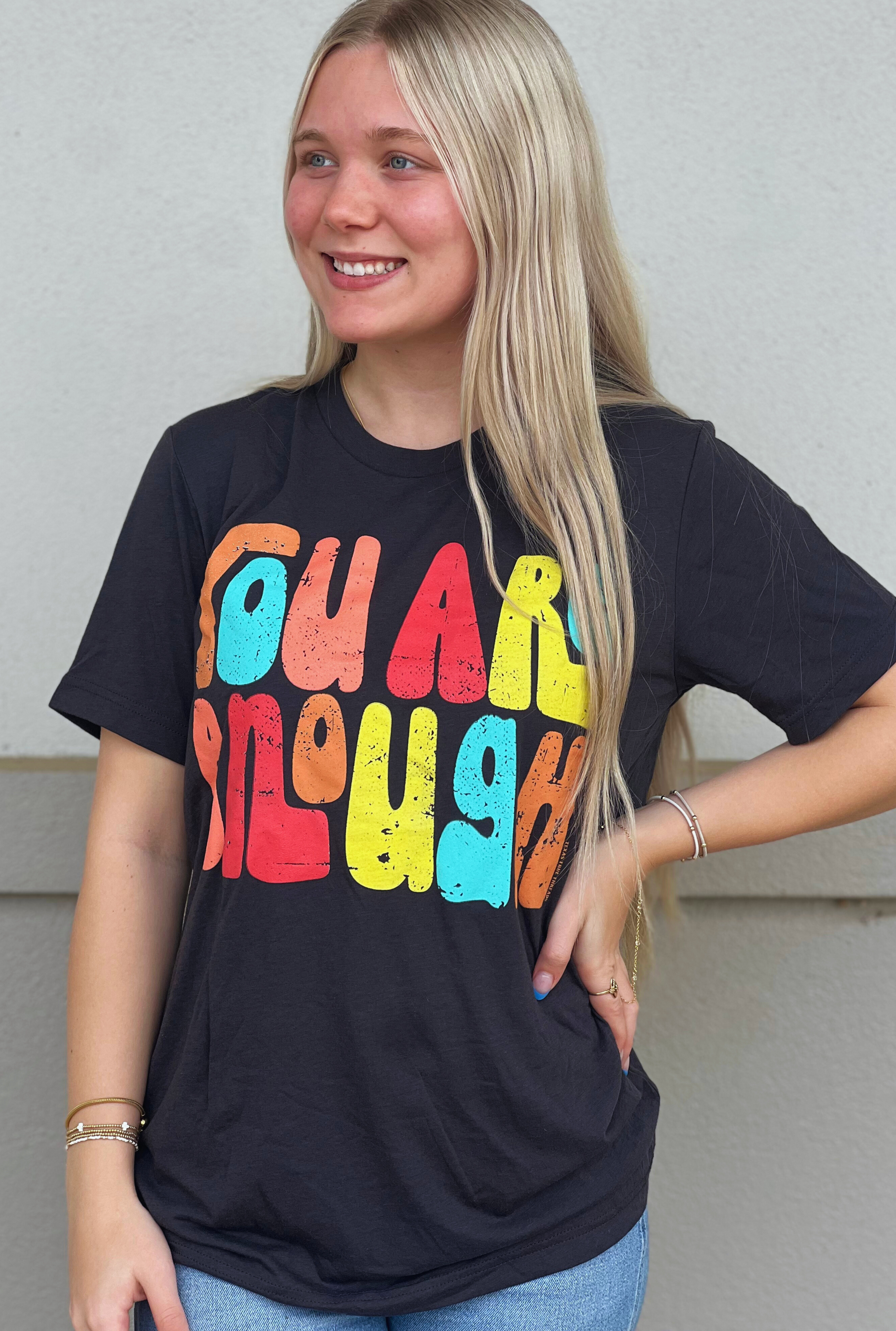 YOU ARE ENOUGH GRAPHIC TEE