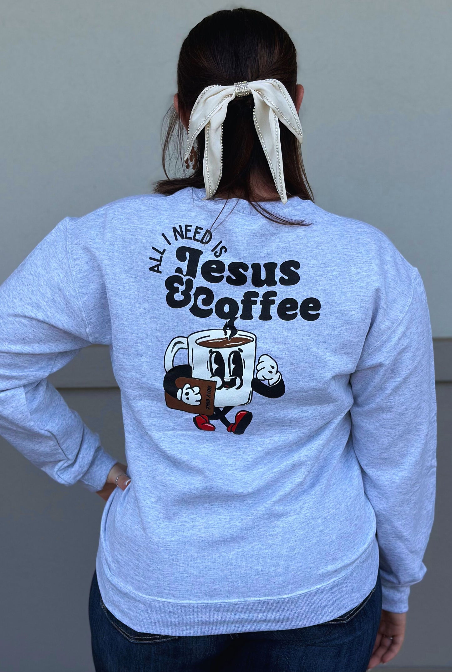 ASH ALL I NEED IS JESUS & COFFEE SWEATSHIRT