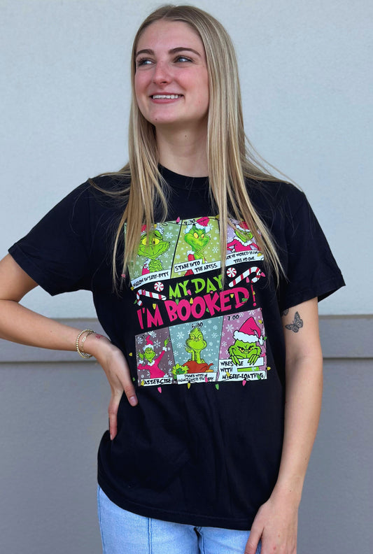 BLACK MY DAY I'M BOOKED GRINCH TEE