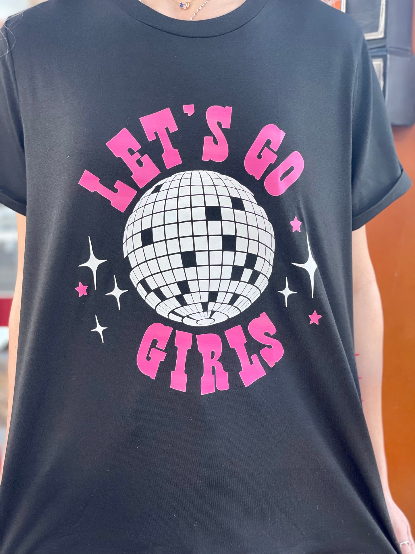 LET'S GO GIRLS TEE